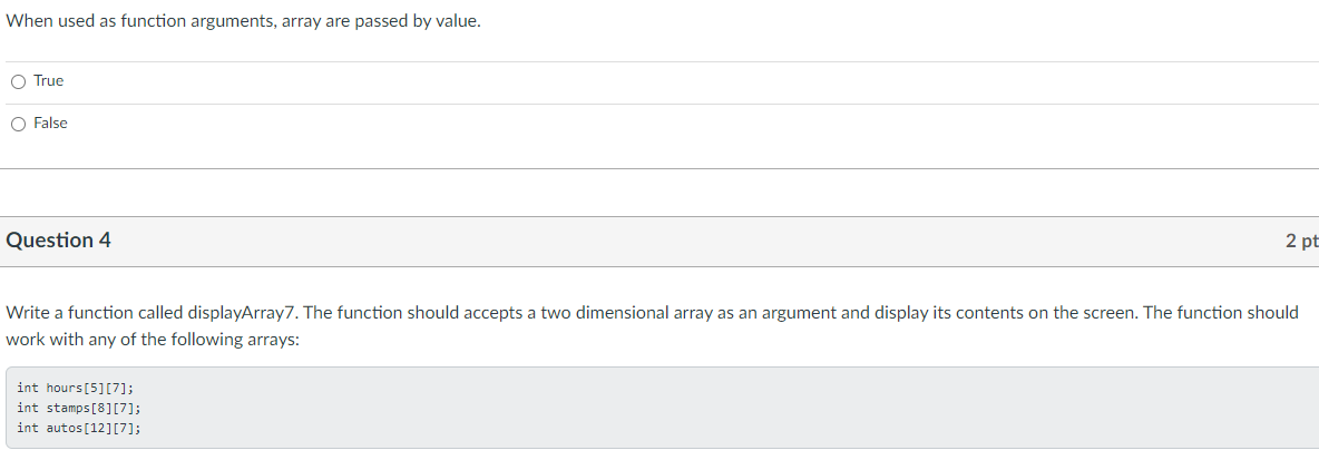 When used as function arguments, array are passed by | Chegg.com