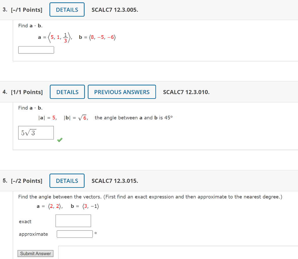 Solved 3. [-/1 Points] Find A. B. DETAILS A = =(5, 1, ¹), B | Chegg.com