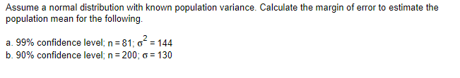 Solved Assume a normal distribution with known population | Chegg.com