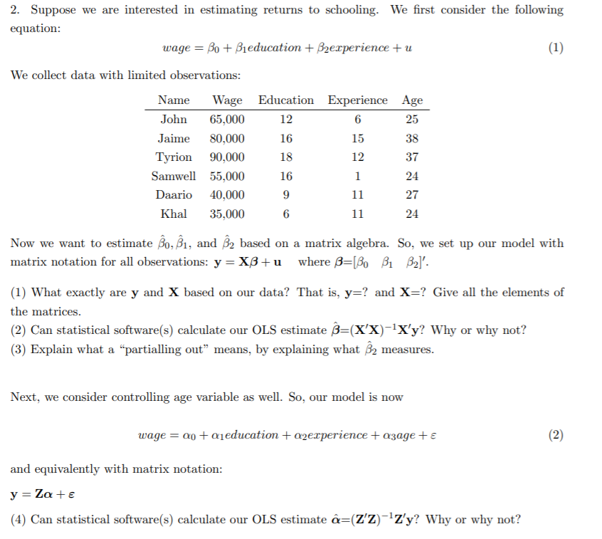 Solved 2 Suppose We Are Interested In Estimating Returns Chegg Com