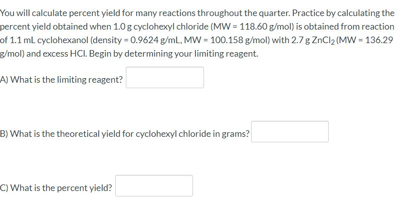 Solved You Will Calculate Percent Yield For Many Reactions 