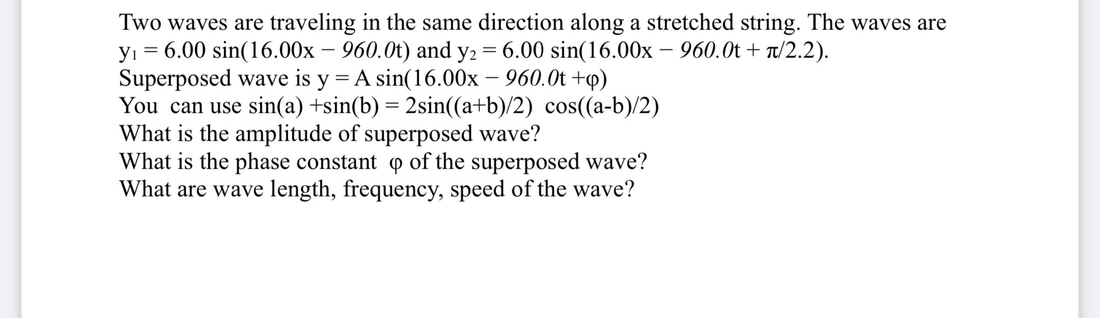 Solved Two waves are traveling in the same direction along a | Chegg.com
