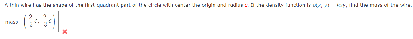 Solved A Thin Wire Has The Shape Of The First Quadrant Part