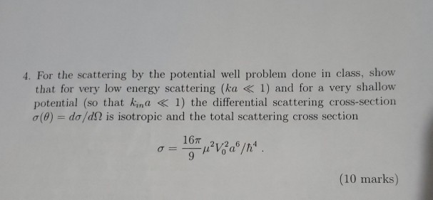 Solved 4. For the scattering by the potential well problem | Chegg.com