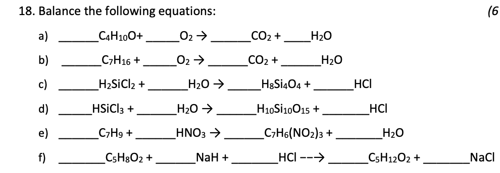 Solved 18. Balance the following equations: (6 a) C4H100+ 02 | Chegg.com