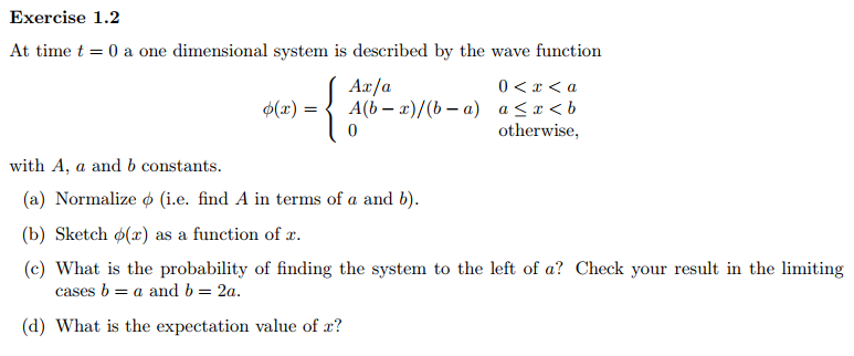 Solved { Exercise 1.2 At time t = 0 a one dimensional system | Chegg.com