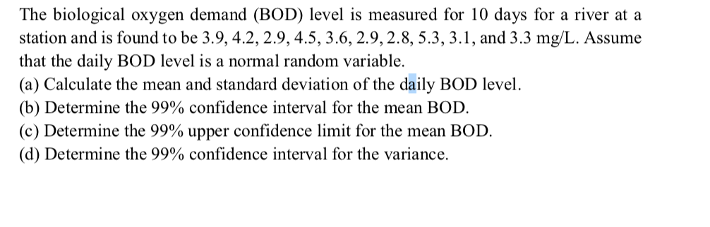 Solved The biological oxygen demand (BOD) level is measured | Chegg.com