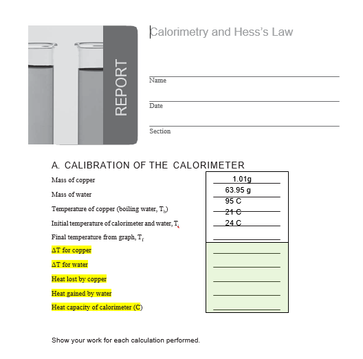 Solved Calorimetry and Hess's Law Name REPORT Date Section