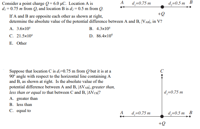 Solved d=0.5m B Consider a point charge Q=6.0 C. Location A | Chegg.com