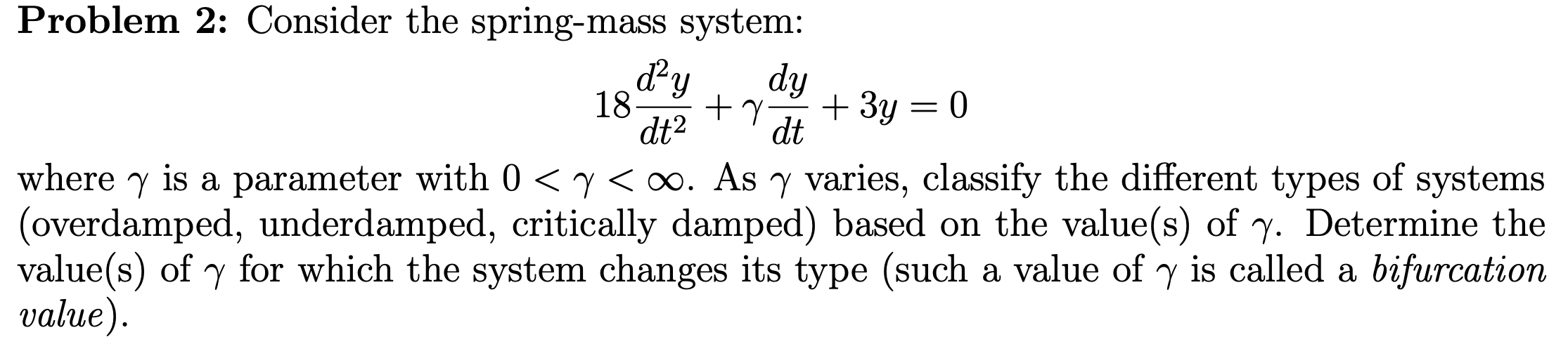 Solved Problem 2: Consider The Spring-mass System: | Chegg.com