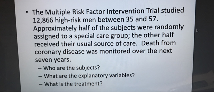 Multiple Risk Studies Solved The Multiple Risk Factor Intervention Trial studied | Chegg.com
