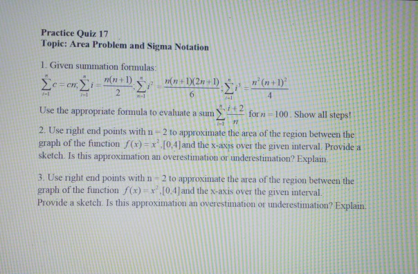 Solved Practice Quiz 17 Topic: Area Problem and Sigma | Chegg.com