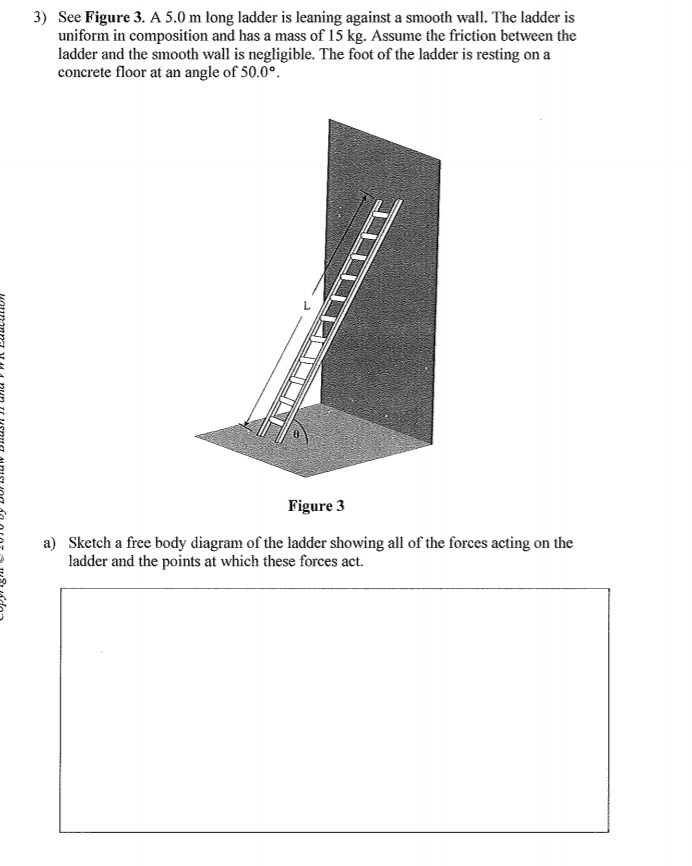 Solved 3) See Figure 3. A 5.0 m long ladder is leaning