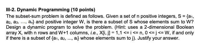 Solved III-2. Dynamic Programming (10 points) The subset-sum | Chegg.com