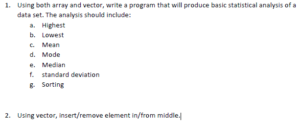 Solved 1. Using both array and vector, write a program that | Chegg.com