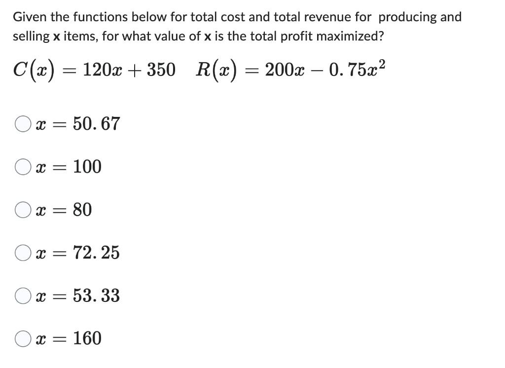 Solved Given the functions below for total cost and total | Chegg.com