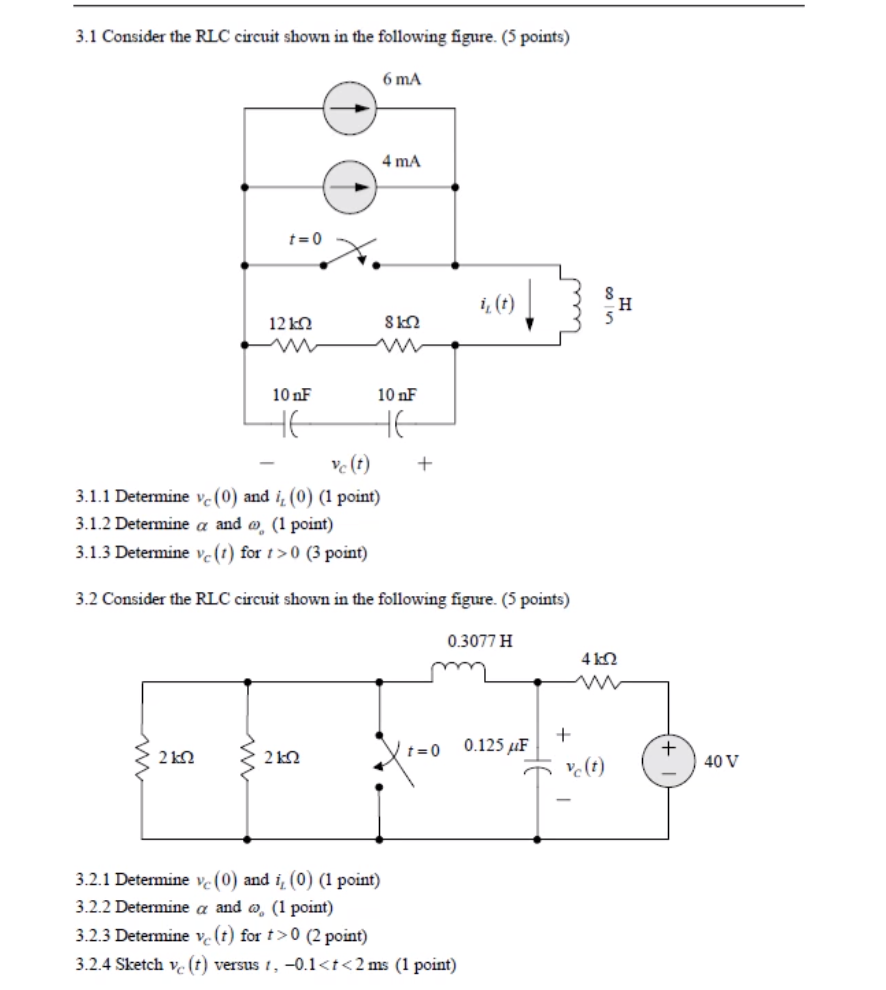 Solved Consider The Rlc Circuit Shown In The Following Chegg Com