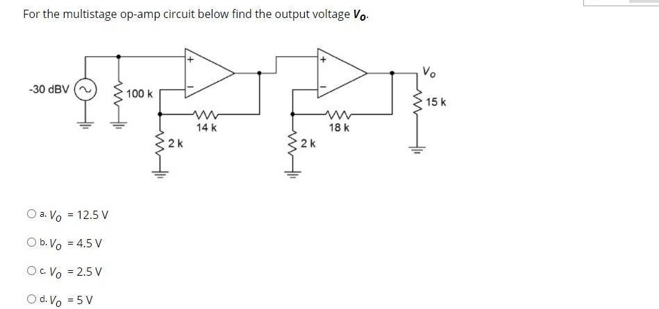 Solved For the multistage op-amp circuit below find the | Chegg.com