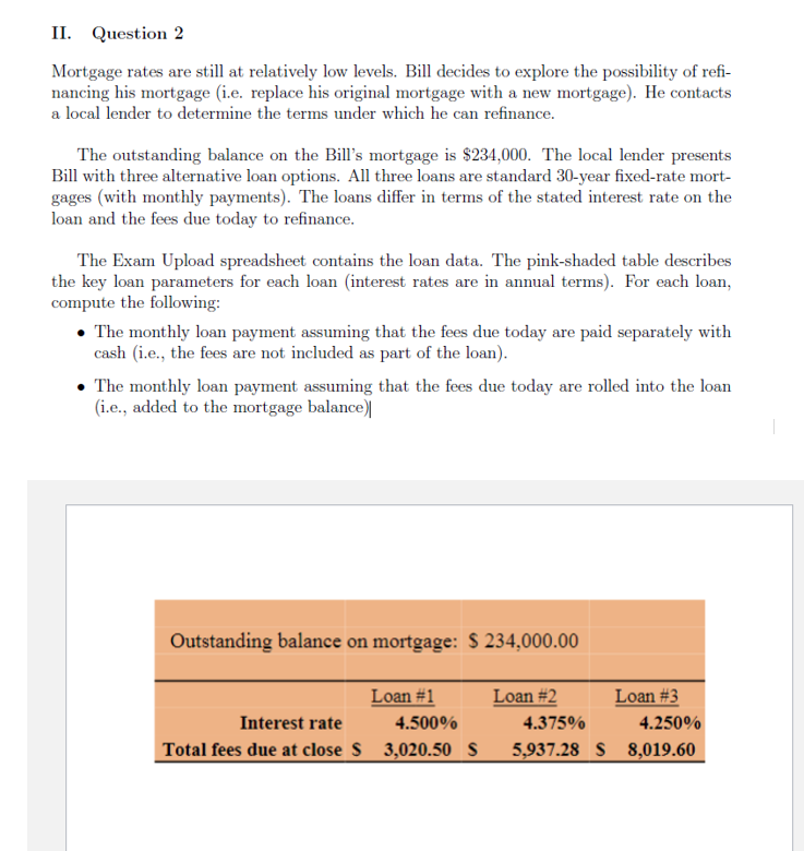 Solved Mortgage Rates Are Still At Relatively Low Levels. | Chegg.com