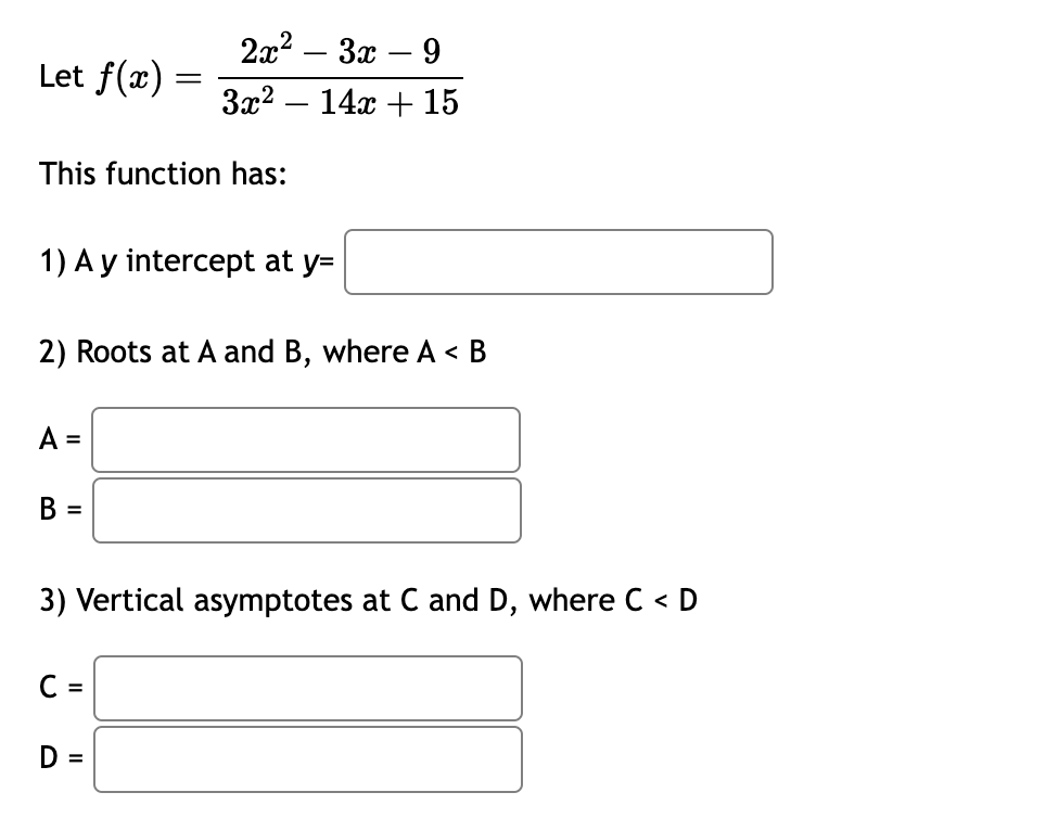 Solved Let F X 3x2−14x 152x2−3x−9 This Function Has 1 A Y