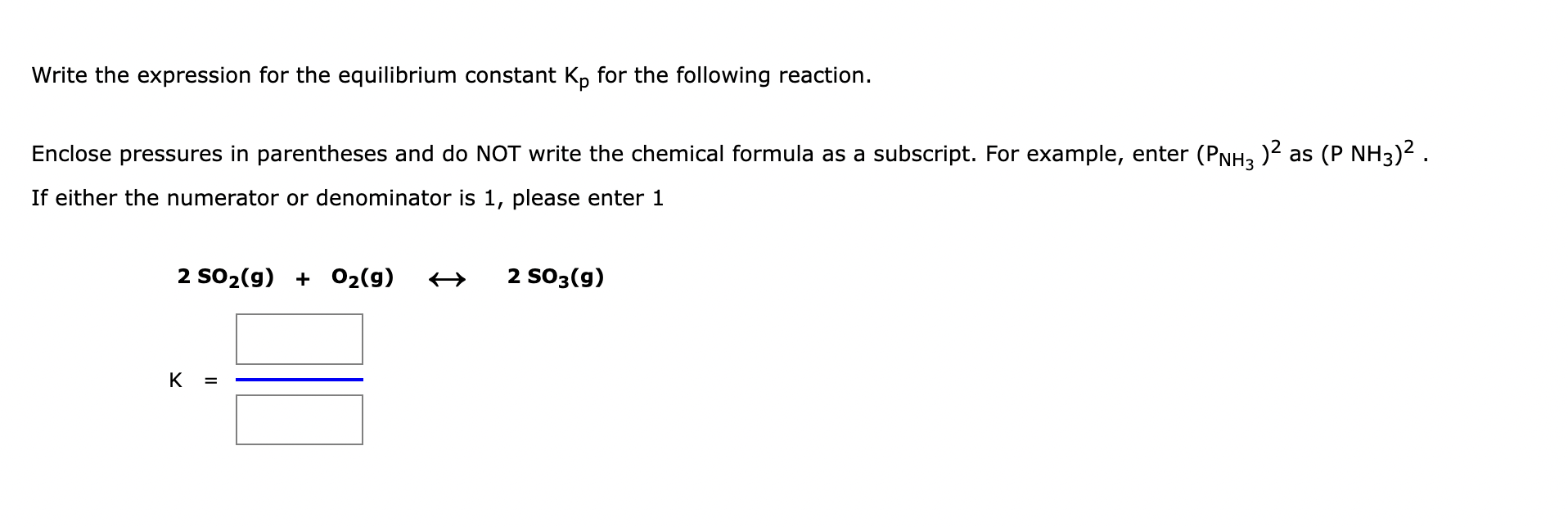 Solved Write the expression for the equilibrium constant Kp | Chegg.com