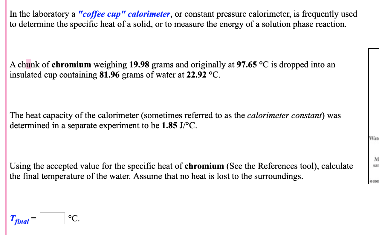 Solved In the laboratory a "coffee cup" calorimeter, or