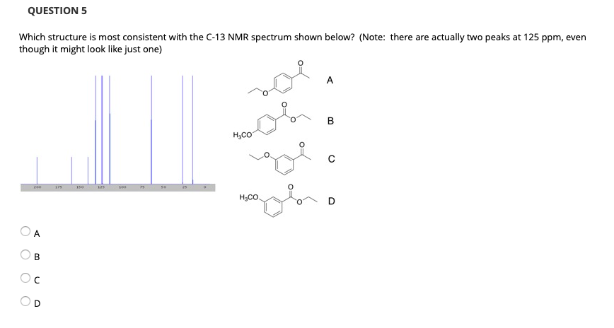 Solved QUESTION 5 Which structure is most consistent with | Chegg.com