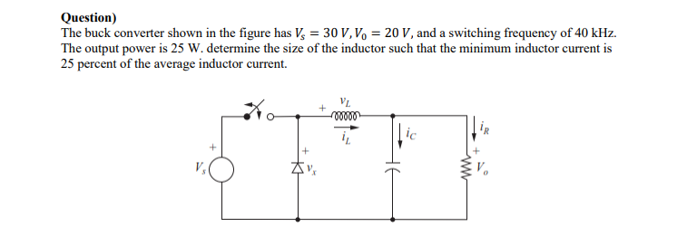 Solved Question) The buck converter shown in the figure has | Chegg.com