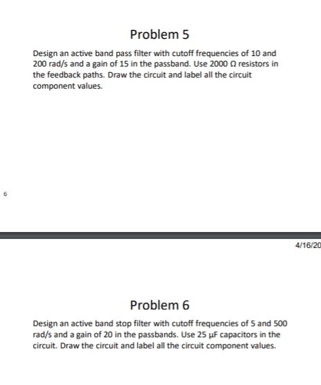 Solved Problem 5 Design an active band pass filter with | Chegg.com
