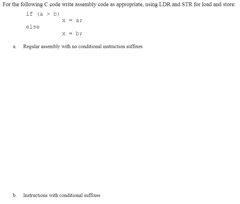 Solved For the following C code write assembly code as | Chegg.com