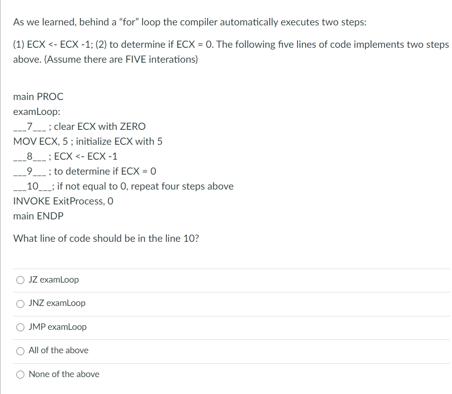 Solved As we learned, behind a "for” loop the compiler | Chegg.com
