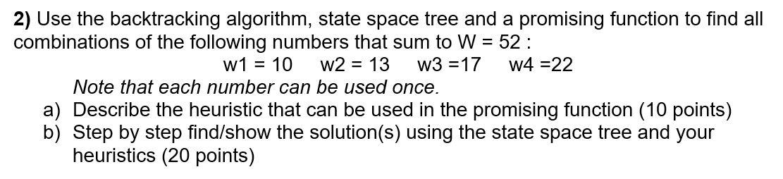 Solved 2) Use the backtracking algorithm, state space tree | Chegg.com