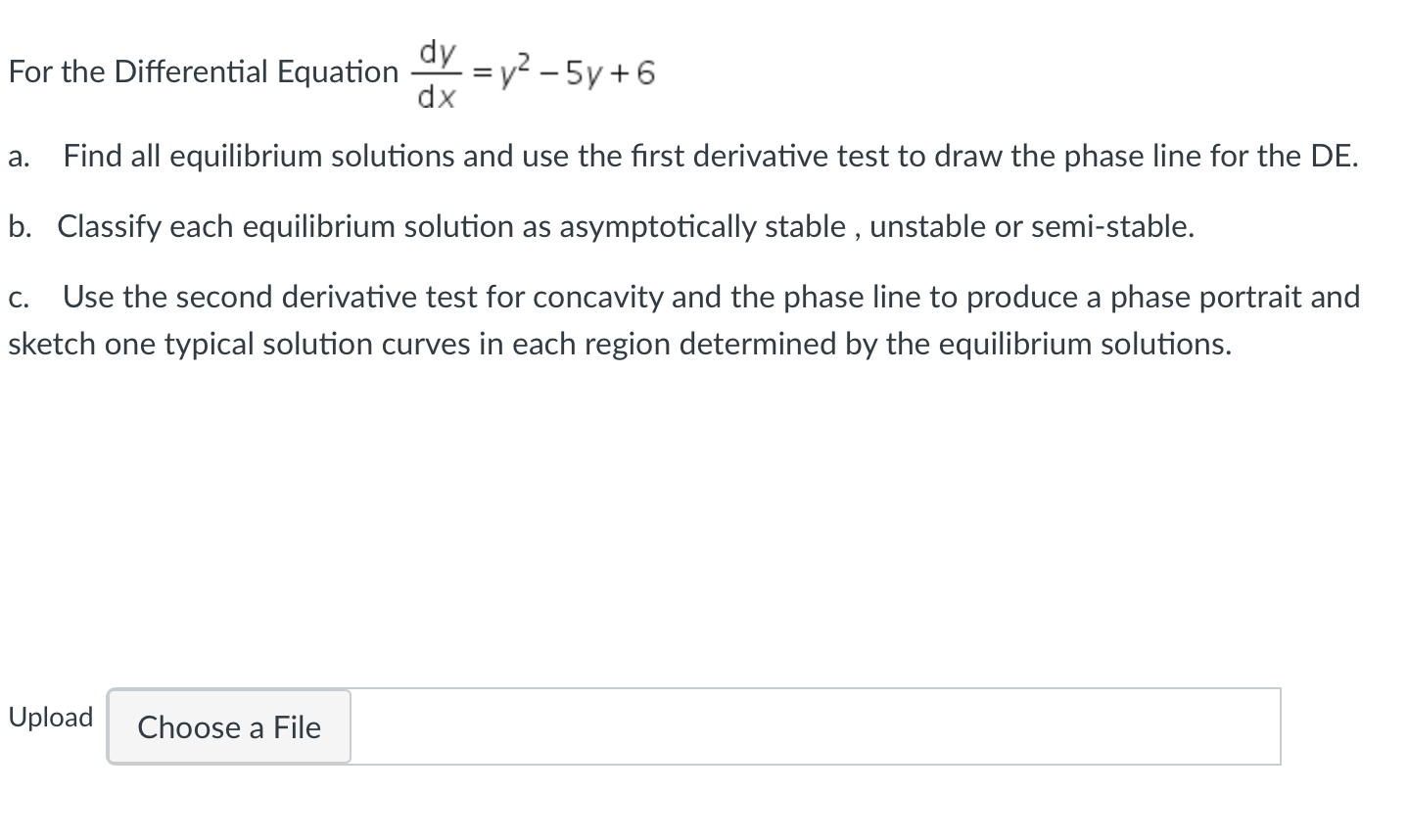 Solved For the Differential Equation dxdy=y2−5y+6 a. Find