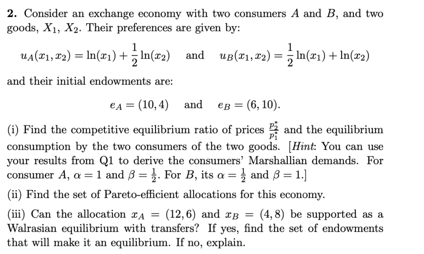 Solved 2. Consider An Exchange Economy With Two Consumers A | Chegg.com