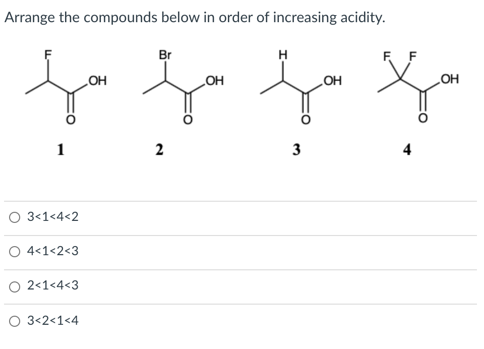 Solved Arrange the compounds below in order of increasing | Chegg.com