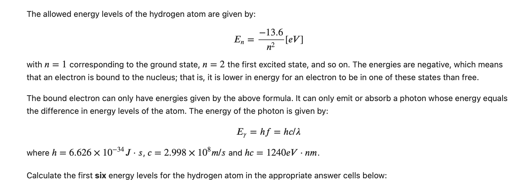 Solved The allowed energy levels of the hydrogen atom are | Chegg.com