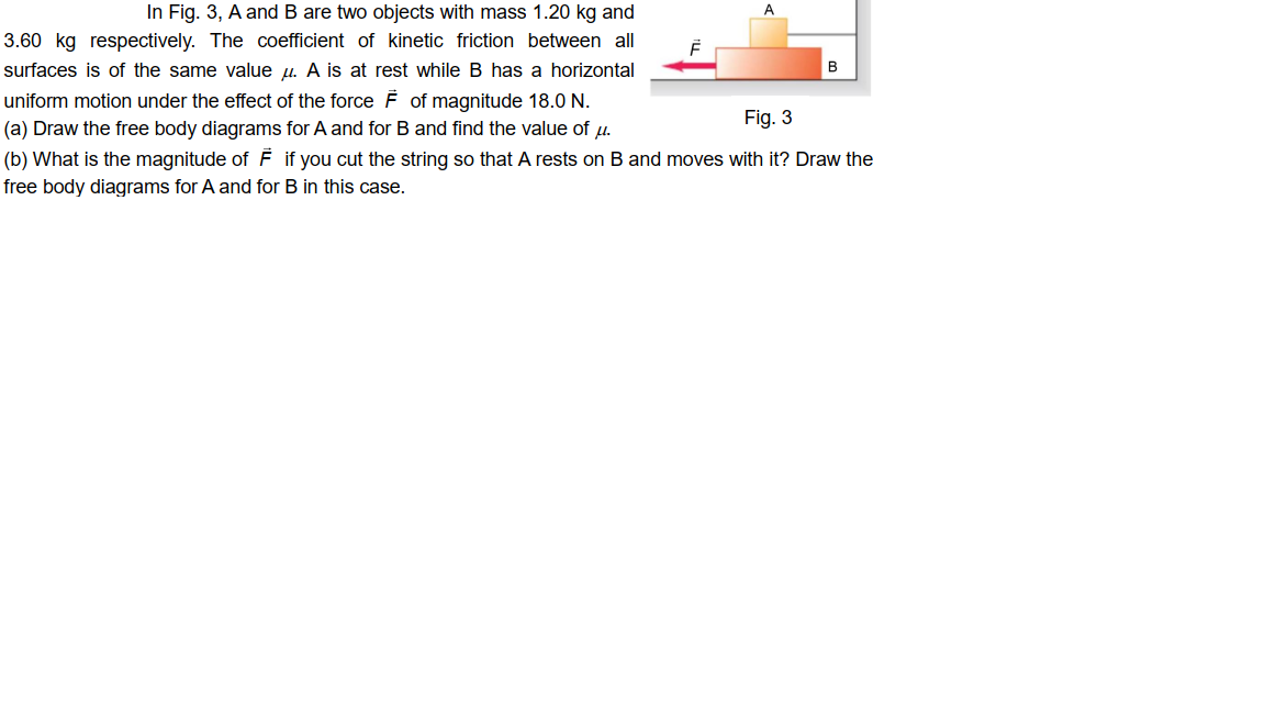 Solved B In Fig. 3, A And B Are Two Objects With Mass 1.20 | Chegg.com