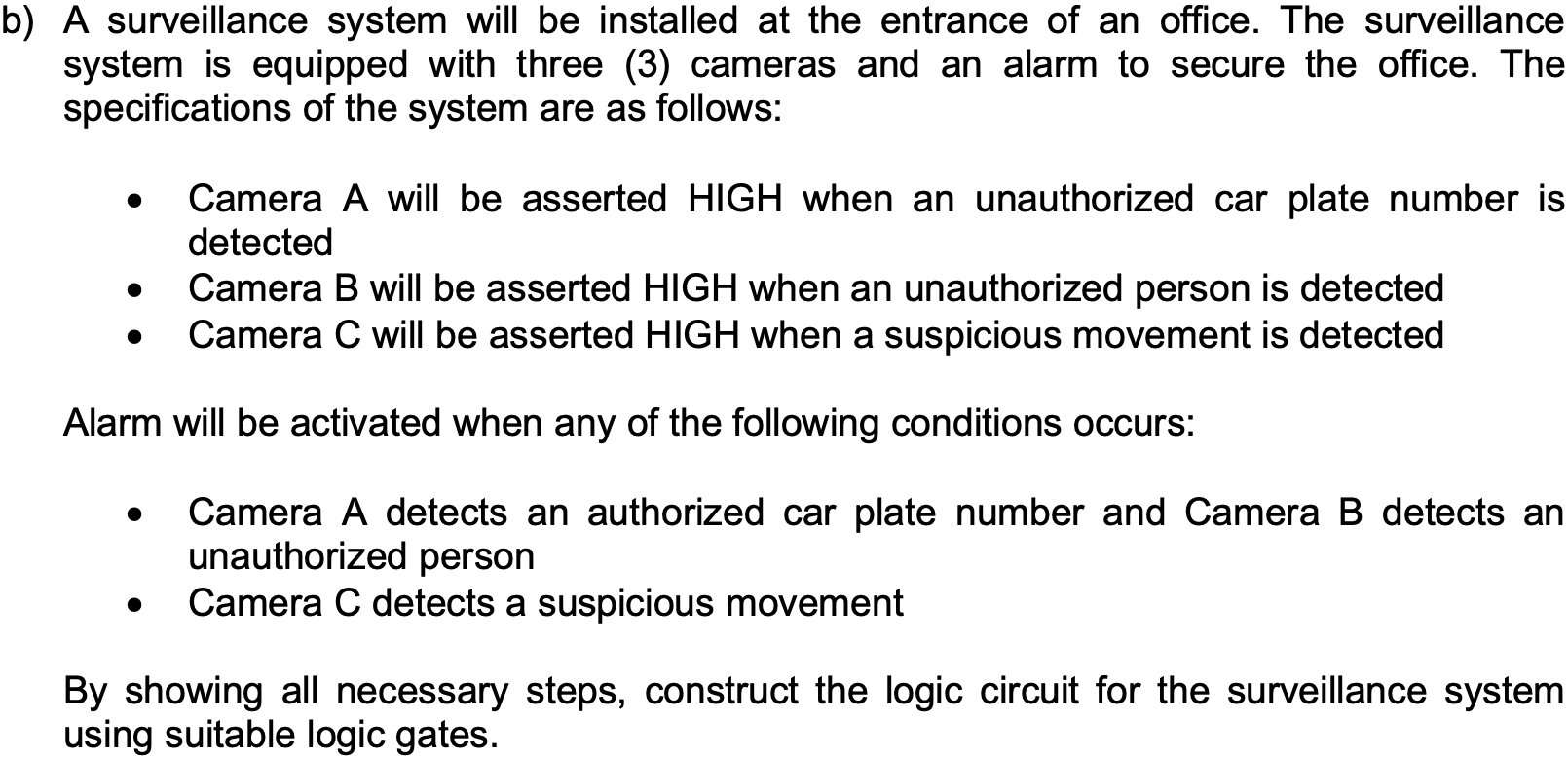 Solved B) A Surveillance System Will Be Installed At The | Chegg.com