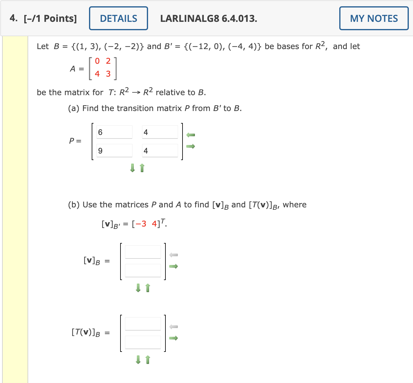 Solved Let B={(1,3),(−2,−2)} And B′={(−12,0),(−4,4)} Be | Chegg.com