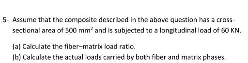 Solved 5- Assume that the composite described in the above | Chegg.com