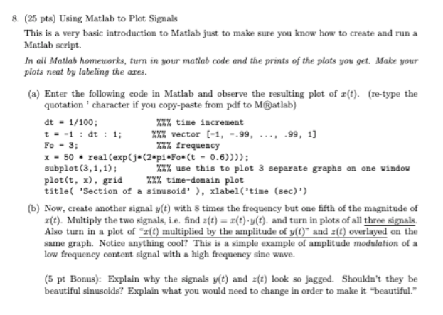 Solved 8. (25 pts) Using Matlab to Plot Signals This is a | Chegg.com