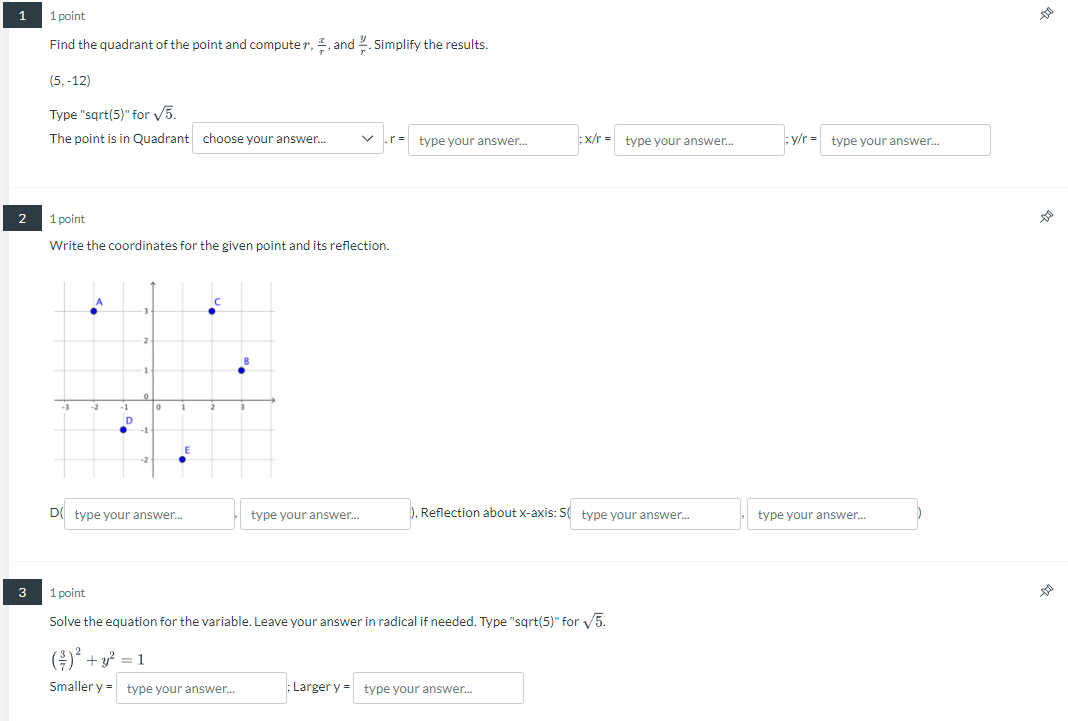 Find the quadrant of the point and compute \( r, \frac{x}{r} \), and \( \frac{y}{r} \). Simplify the results.
\[
(5,-12)
\]
T