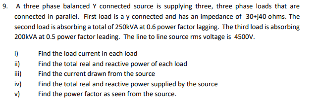 Solved 9. A three phase balanced Y connected source is | Chegg.com