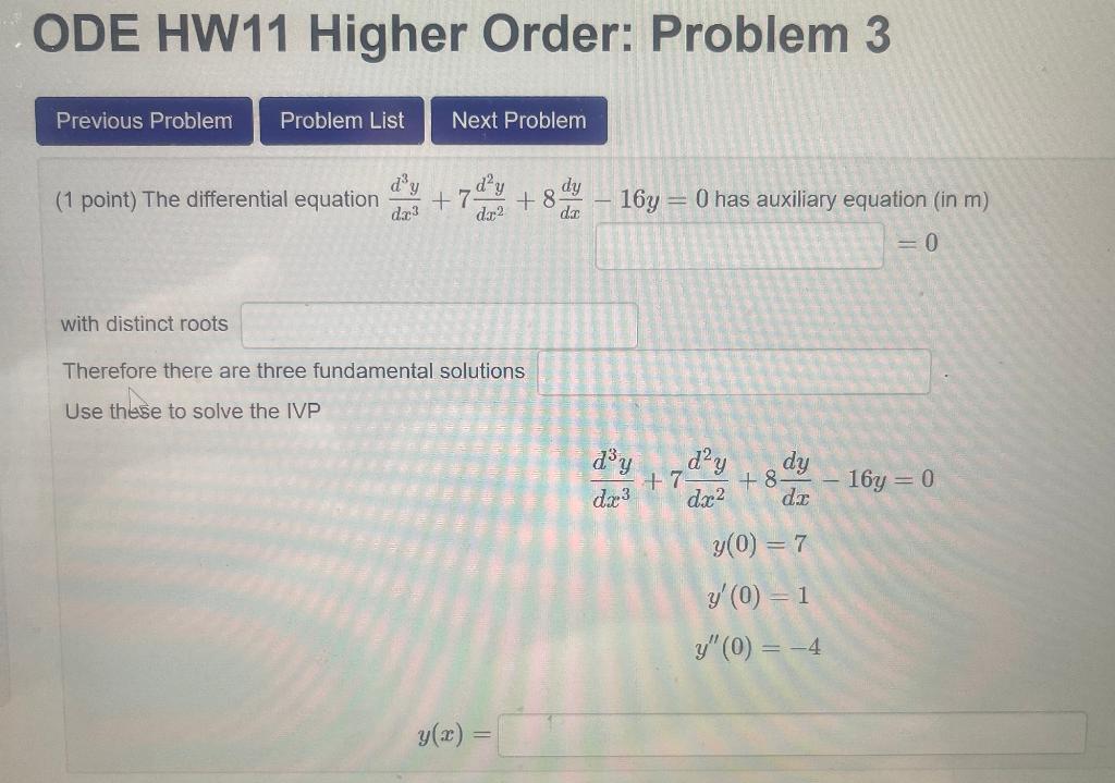 Solved ODE HW11 Higher Order: Problem 3 (1 point) The | Chegg.com