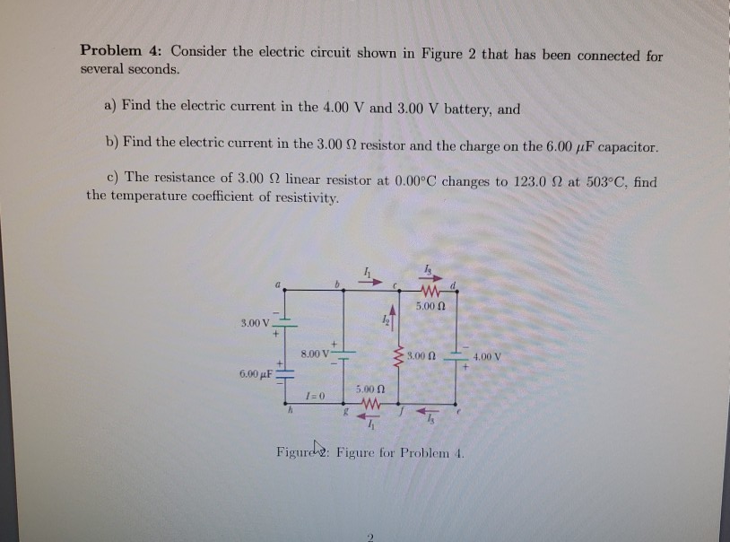 Solved Problem 4: Consider The Electric Circuit Shown In | Chegg.com