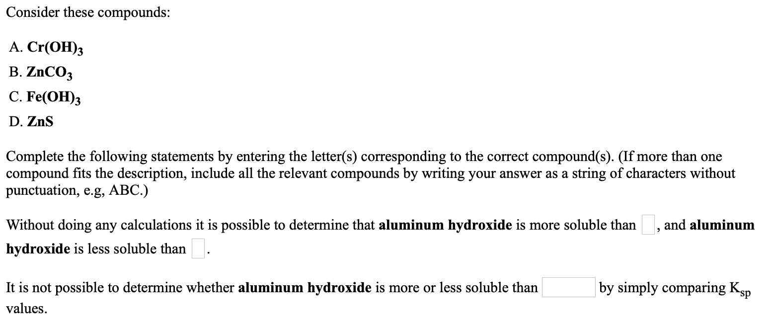 Solved Consider These Compounds A Cr Oh 3 B Znco3 C Chegg Solved Consider These Compounds A Cr Oh 3 B Znco3 C Chegg