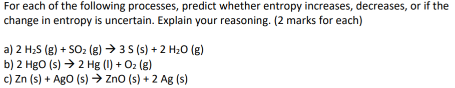 Solved For each of the following processes, predict whether | Chegg.com
