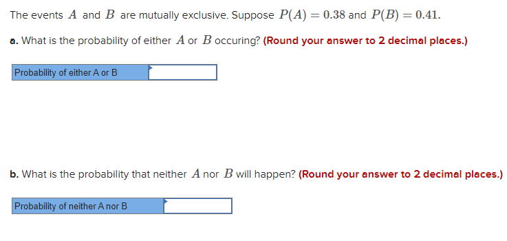 Solved The Events A And B Are Mutually Exclusive. Suppose | Chegg.com