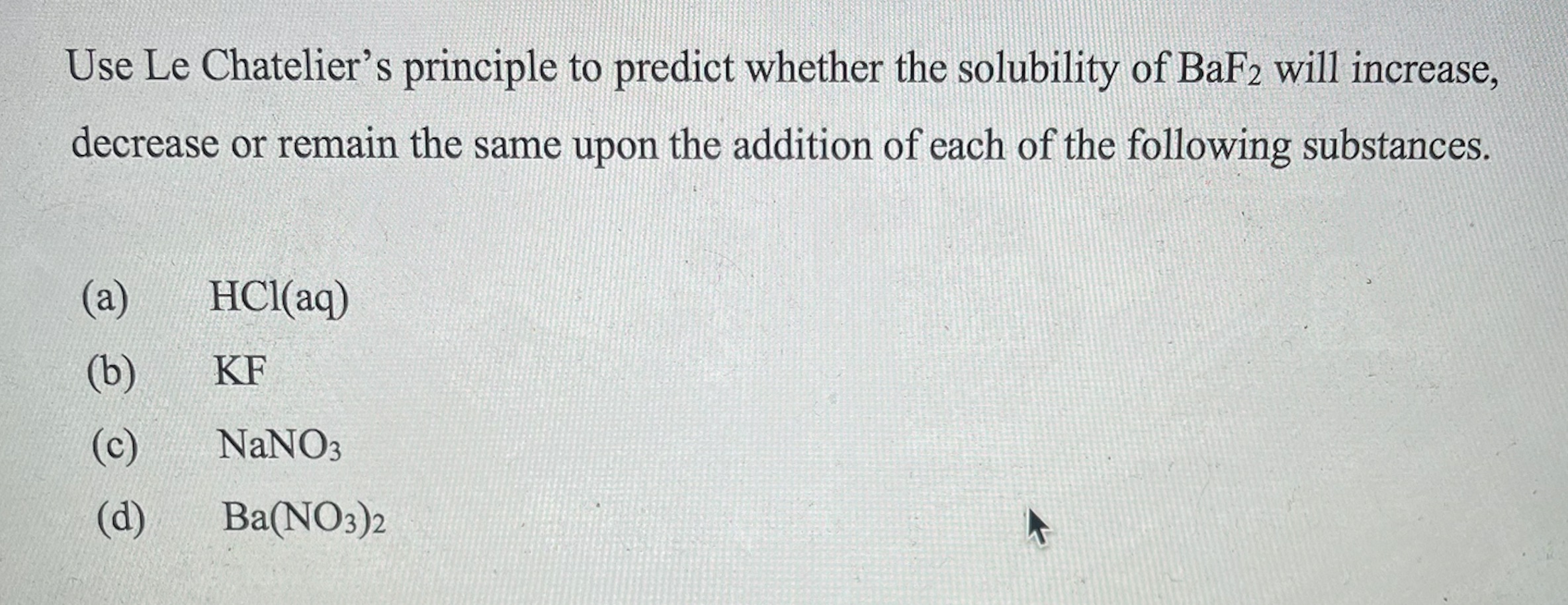 Solved Use Le Chatelier's principle to predict whether the | Chegg.com