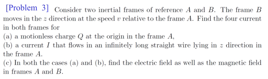 Solved [Problem 3] Consider Two Inertial Frames Of Reference | Chegg.com